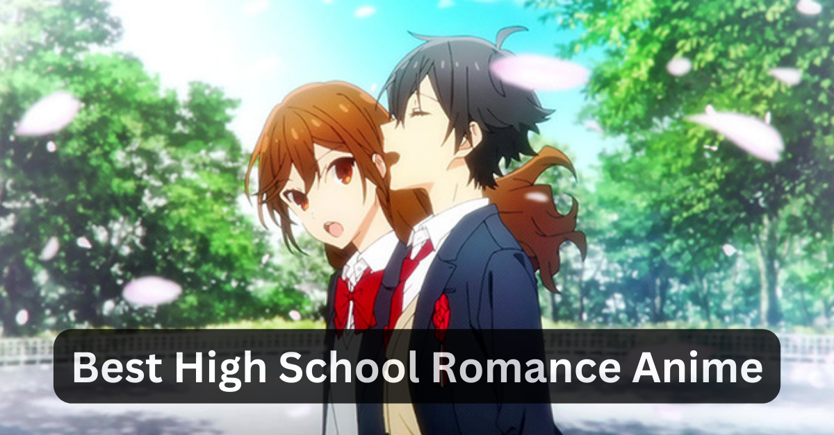 Best High School Romance Anime