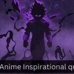 Best Anime Inspirational quotes